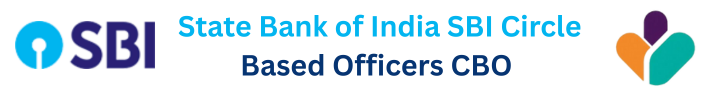 state bank of india sbi circle based officers cbo 2025 berojgarpur SBI CBO