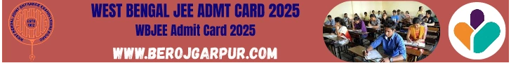 WBJEE 2025 Admit Card BEROJGARPUR WBJEE-Admit-Card-2025